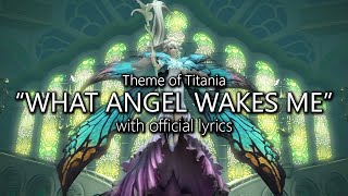 quotWhat Angel Wakes Mequot with Official Lyrics Titania Theme  Final Fantasy XIV [upl. by Inava798]