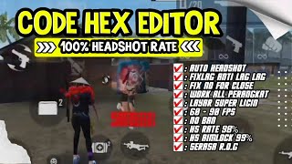 99 HEADSHOT RATE ❗ CODE HEX EDITOR AUTO HEADSHOT  NEW CODE OBB  FREE FIRE ORI amp FREE FIRE MAX [upl. by Naerda]