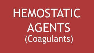 Hemostatic Agents Coagulants  Dr Shikha Parmar [upl. by Taffy]