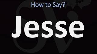 How to Pronounce Jesse CORRECTLY [upl. by Yeltnarb]