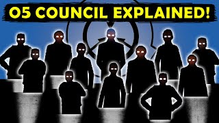 The O5 Council  EXPLAINED [upl. by Jabe]