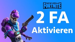 Fortnite 2FA aktivieren PS4 Xbox One Nintendo Switch PC Handy 2020 Deutsch [upl. by Caffrey432]