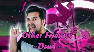 Other Friends  Duet  MUSIC VIDEO [upl. by Rizan]