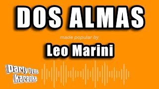 Leo Marini  Dos Almas Versión Karaoke [upl. by Oiramat]