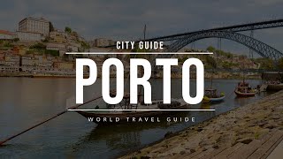 PORTO City Guide  Portugal  Travel Guide [upl. by Raffarty]