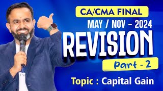 Revision  Final DT MAYNOV24  Capital Gain  PART  2 [upl. by Fleece]