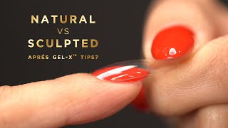 Natural vs Sculpted Aprés GelX Tips [upl. by Alilad213]