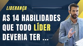 As 14 habilidades da liderança em 2023 [upl. by Fridell]