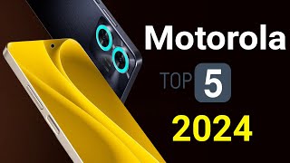 Motorola Top 5 Best Phones 2024 [upl. by Deanna]