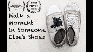 Walk a Moment in Someone Elses Shoes  Short Film [upl. by Ailicec]