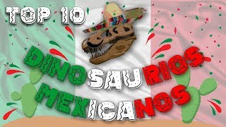 Top 10 Dinosaurios mexicanos [upl. by Suisyola]