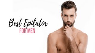 Best epilators for men [upl. by Aniri235]