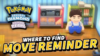 MOVE REMINDER  RELEARNER Location  Pokemon Brilliant Diamond amp Shining Pearl [upl. by Sonahpets]