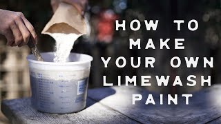 Making Limewash Paint using Limestrong [upl. by Yelrihs]