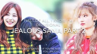 SaTzu  Jealous Sana Part 2  Missing U [upl. by Clayberg86]