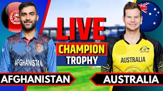 Afghanistan vs Australia  Live Cricket Match Today  AFG vs AUS  Champions Trophy  AUS Batting [upl. by Lodnar]