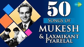 Top 50 Songs of Mukesh amp Laxmikant  Pyarelal  HD Songs  One Stop Jukebox [upl. by Romaine]