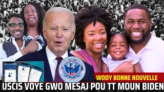 USCIS APENN BAY YON DERNIERE NOUVELLE SOU PROGRAM BIDEN OU PAKA PA KONTAN TANDEL [upl. by Airtemed332]