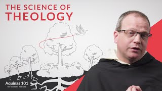 The Science of Theology Aquinas 101 [upl. by Fauch]