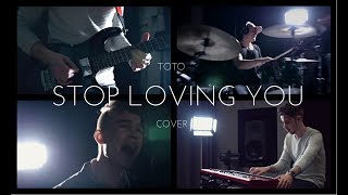 Toto  Stop Loving You full band cover [upl. by Willard]