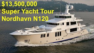 13500000 Explorer Superyacht Tour  2014 Nordhavn N120 [upl. by Ahar]