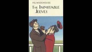 PG Wodehouse  The Inimitable Jeeves 1923 Audiobook Complete amp Unabridged [upl. by Lib455]