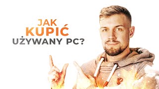 Jak kupić używany komputer [upl. by Abisha]