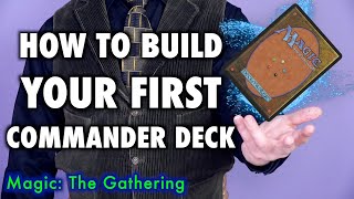 How To Build Your First Commander Deck  Magic The Gathering [upl. by Lette]