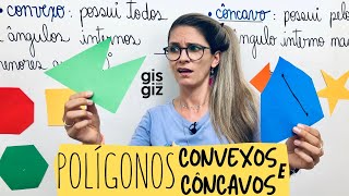 POLÍGONOS CONVEXOS E POLÍGONOS CÔNCAVOS  \Prof Gis 04 [upl. by Rabka367]