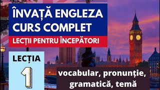 Engleza pentru incepatori Lectia 1 vocabular pronuntie gramatica [upl. by Yerd850]