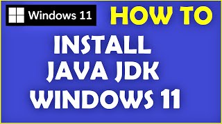 How to Install Java on Windows 11  JDK Installation amp Verify [upl. by Tiffani]