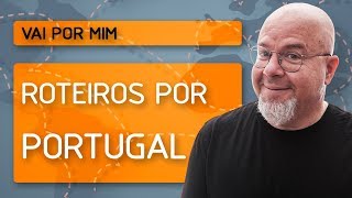 Roteiros por Portugal  Vai por mim [upl. by Greggory456]