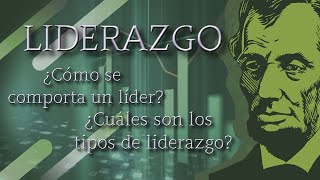 ¿QUÉ ES EL LIDERAZGO  LÍDER RASGOS Y TIPOS [upl. by Nannek]