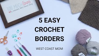 5 Easy Crochet Borders [upl. by Edurtreg]