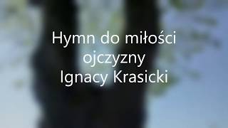 Hymn do miłości ojczyzny  Ignacy Krasicki [upl. by Artema169]