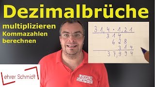 Dezimalbruch multiplizieren  Kommazahlen multiplizieren  einfach erklärt  Lehrerschmidt [upl. by Craggie]