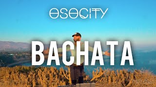 Bachata Mix 2020  The Best of Bachata 2020 by OSOCITY [upl. by Aniahs]