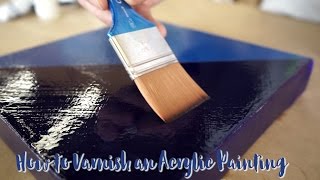 How to Varnish an Acrylic Painting [upl. by Talbot587]