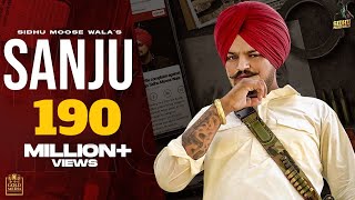 SANJU Full Video Sidhu Moose Wala  The Kidd  Latest Punjabi Songs 2020 [upl. by Nolte531]