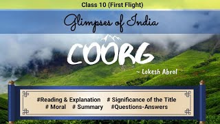 Class 10 First Flight  Glimpses of India  Coorg [upl. by Cirala667]