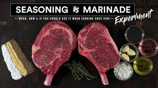 Steak MARINADE vs SEASONING Experiment  Sous Vide Everything [upl. by Chladek784]