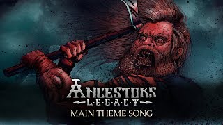 Ancestors Legacy  Main Theme Song Lyrics Video [upl. by Aivat]