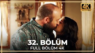 Muhteşem Yüzyıl 32 Bölüm 4K [upl. by Forward]