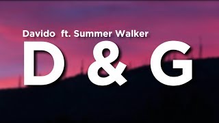 Davido  D amp G ft Summer Walker Lyrics [upl. by Dalpe]