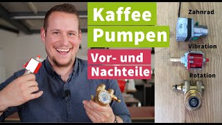 Kaffeepumpen Rotationspumpe Vibrationspumpe und Zahnradpumpe [upl. by Nois527]