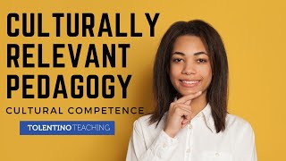 Culturally Relevant Pedagogy Cultural Competence [upl. by Seiden]