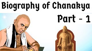 Biography of Chanakya Part 1  Statesman philosopher professor amp PM of Mauryan King Chandragupta [upl. by Girovard]