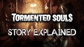 Tormented Souls  Story Explained [upl. by Cohby]