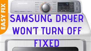 ✨ SAMSUNG DRYER WONT TURN OFF — EASY FIX ✨ [upl. by Aetnahs]