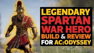 Legendary Spartan War Hero Build amp Review for AC Odyssey [upl. by Ayle941]